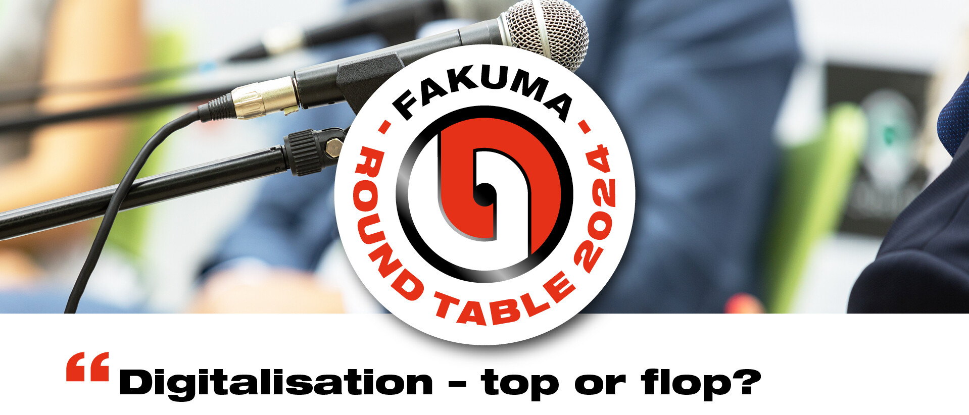 Fakuma Internationale Fachmesse für Kunststoffverarbeitung fakuma round table 2024 website en uai